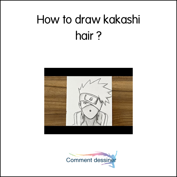 How to draw kakashi hair